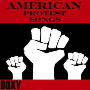 American Protest Songs (Doxy Collection)