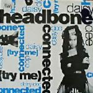 Headbone Connected (Try Me)