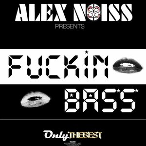 Fuckin Bass