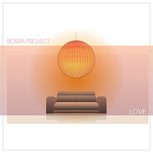 Bossa Project Love