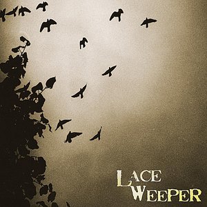 Lace Weeper - EP