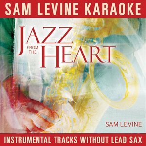 Sam Levine Karaoke - Jazz From The Heart (Instrumental Tracks Without Lead Track)