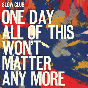 One Day All of This Won't Matter Any More cover