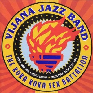 The Koka Koka Sex Battalion - Rumba, Koka Koka & Kamata Sukuma: Tanzania 1975 - 1980