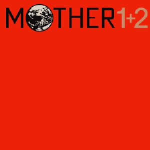 Mother 1+2