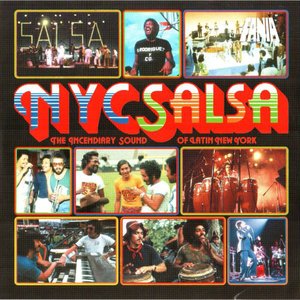 NYC Salsa: The Incendiary Sound of Latin New York