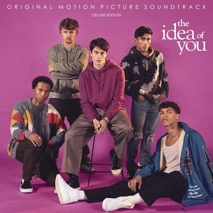 The Idea of You (Original Motion Picture Soundtrack / Deluxe Edition)