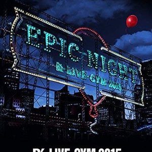 B'z LIVE-GYM 2015 -EPIC NIGHT-
