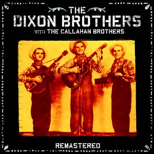 The Dixon Brothers with The Callahan Brothers