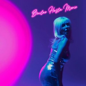 Bailar Hasta Morir - Single
