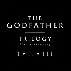 The Godfather Trilogy: New Recordings from the Classic Scores