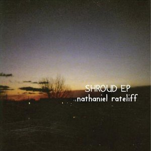 NATHANIEL RATELIFF - Shroud - Zortam Music