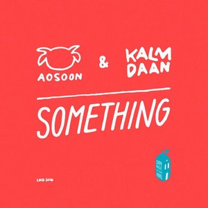 Something (Kalm Daan Remix)