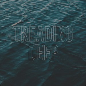 Treading Deep