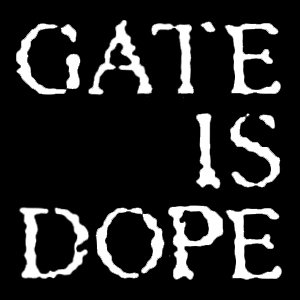 Gate is Dope için avatar