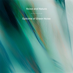 Epitome of Green Noise