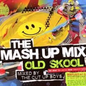 The Mash Up Mix: Old Skool
