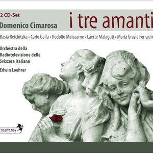 Cimarosa, D.: I tre amanti