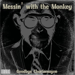 Messin' with the Monkey