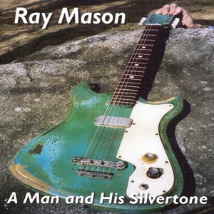 A Man and His Silvertone