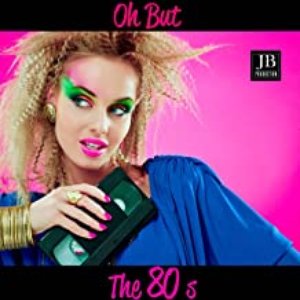Oh But The 80's Vol 2