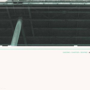 Kim Cascone + Richard Chartier + Taylor Deupree 的头像