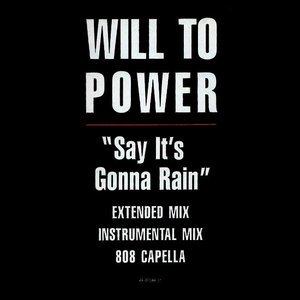 Say It’s Gonna Rain