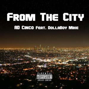From the City (feat. DollaBoy Mike)