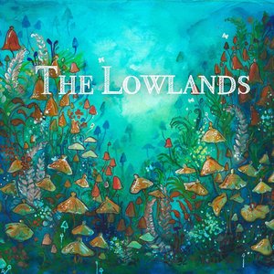 The Lowlands - EP