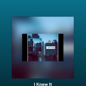 Image for 'I Knew It'
