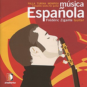 Musica espanola , Manuel de Falla, Joaquìn Turina & Federico Mompou: Complete Works for Guitar