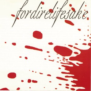 Fordirelifesake