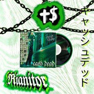 Ca$Hdead †$ [Explicit]