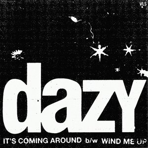 It's Coming Around B/W Wind Me Up - Single