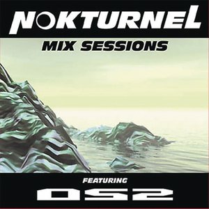 Nokturnel Mix Sessions (Continuous DJ Mix By DJ OS2)