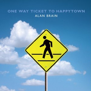 One Way Ticket to Happytown