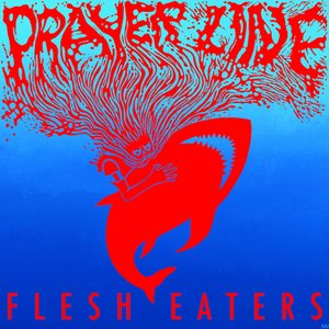 Flesh Eaters [Explicit]