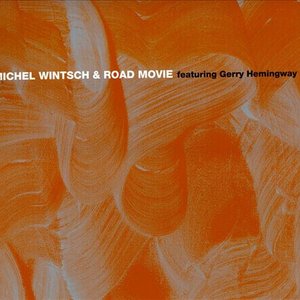 Avatar for Michel Wintsch & Road Movie featuring Gerry Hemingway