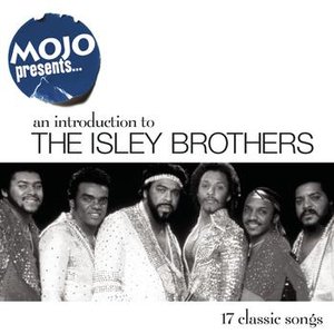 Mojo Presents The Isley Brothers