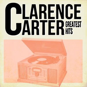 Clarence Carter Greatest Hits