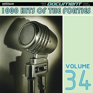 1000 Hits of the Forties, Vol. 34