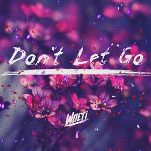 Don't Let Go