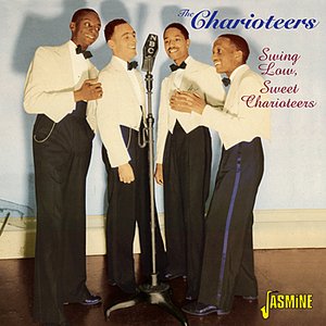 Swing Low, Sweet Charioteers