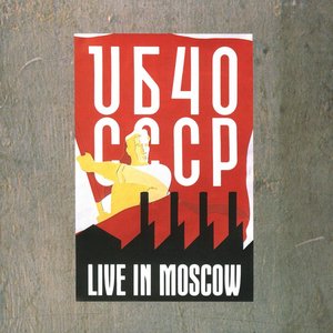CCCP: Live in Moscow