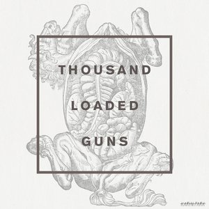 Thousand Loaded Guns (Remixes) - EP