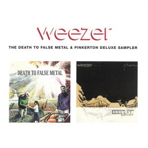 The Death To False Metal & Pinkerton Deluxe Sampler