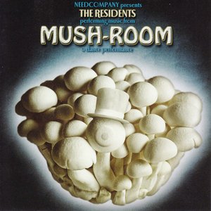 Mush-Room (Music from a Dance Performance)
