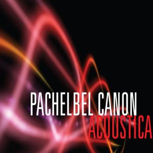 Pachelbel Canon Acoustica