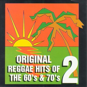 ORIGINAL REGGAE HITS VOL.2