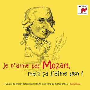 Je n'aime pas Mozart, mais ça j'aime bien !